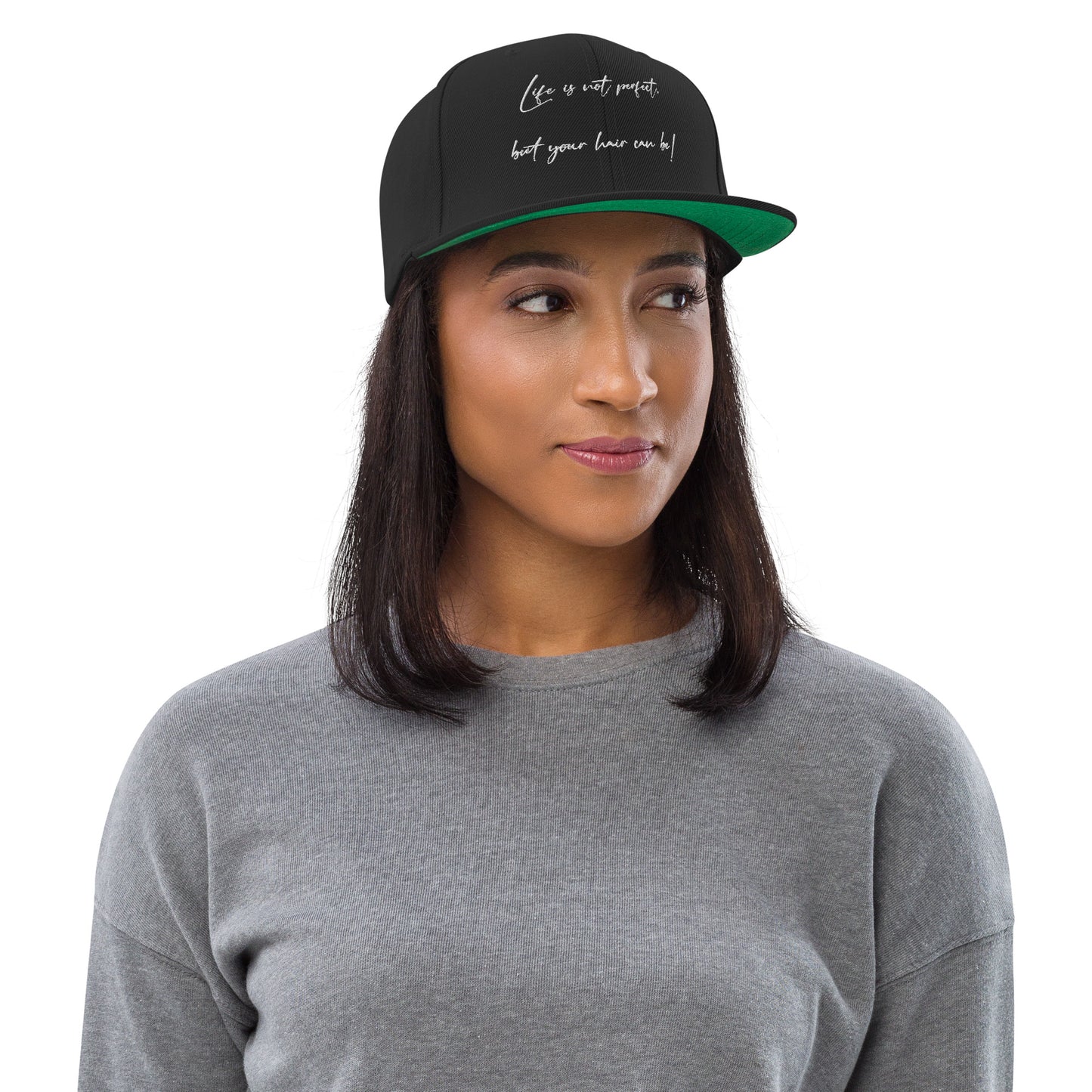 Life`s not perfect, but your Hair can be! Snapback Hat