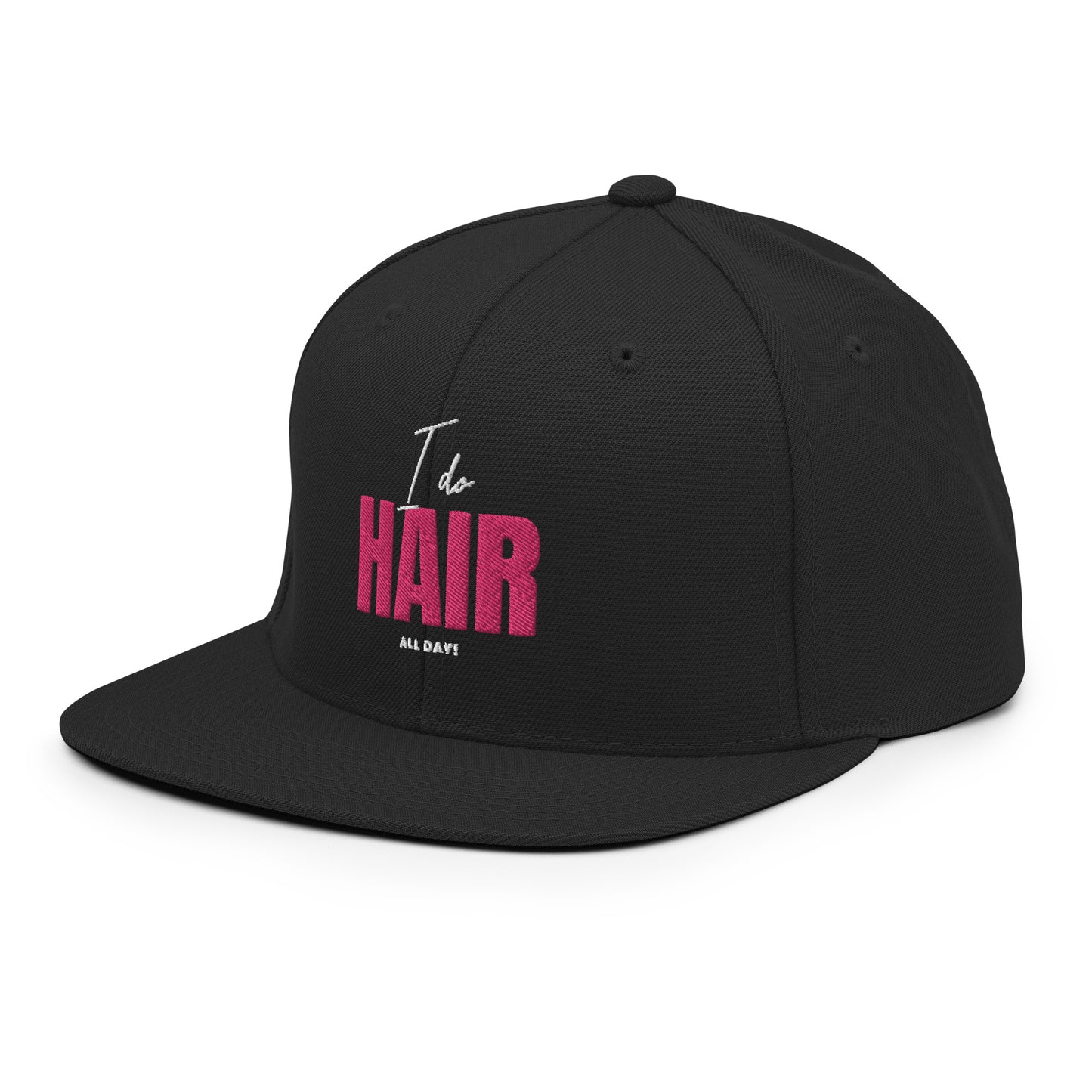 I do HAIR all day Snapback Hat