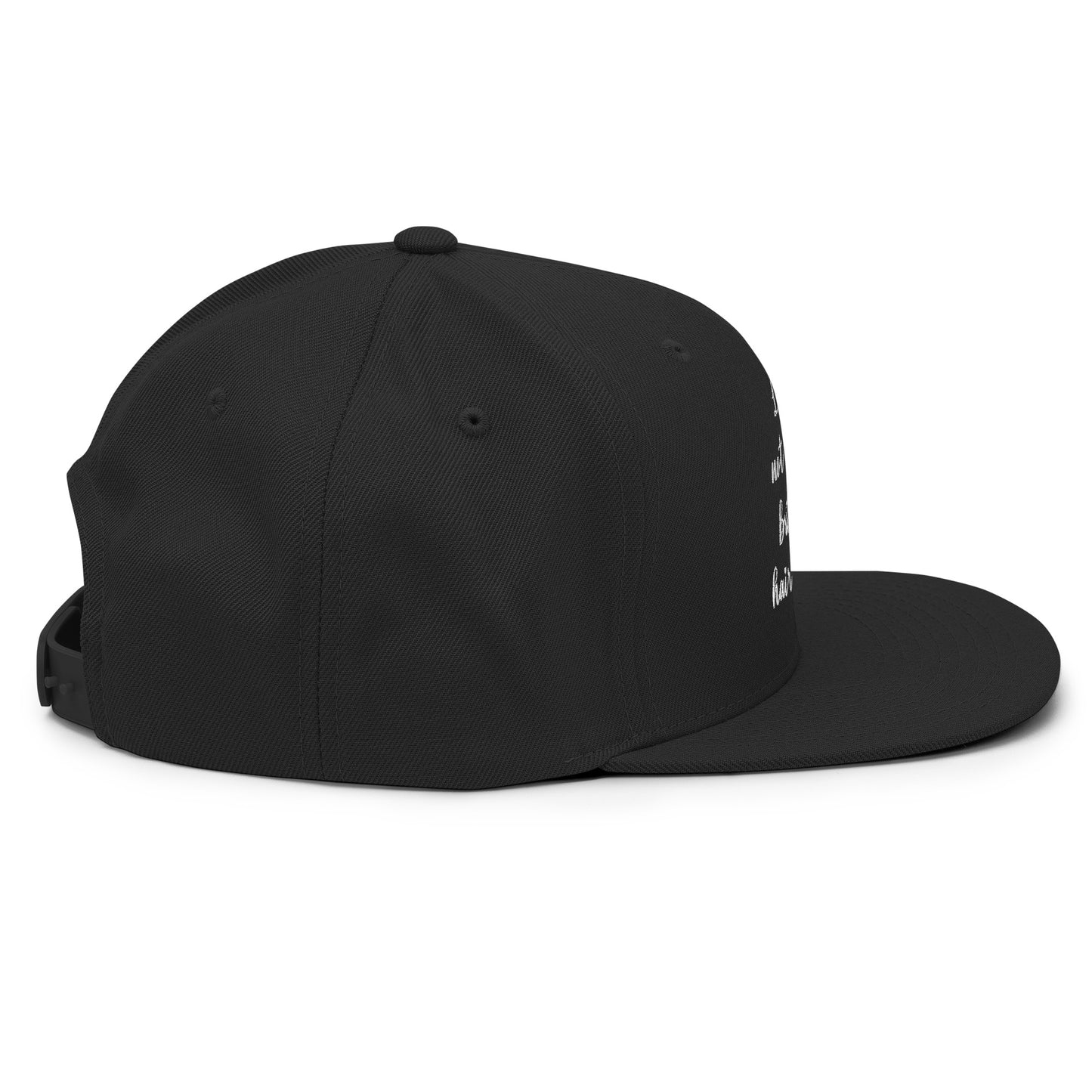 Life is not perfect, but your Hair can be! Snapback Hat