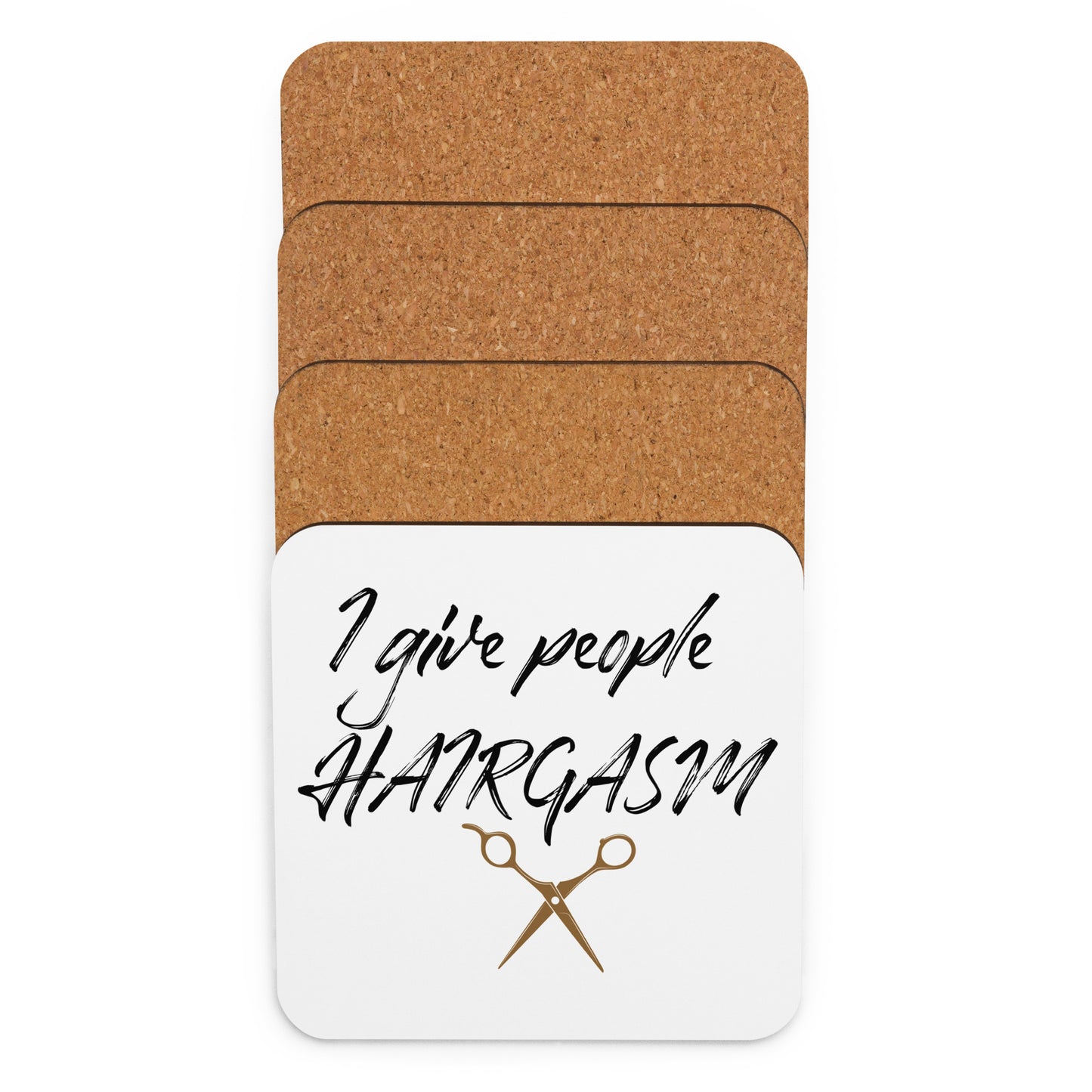 I Give People HAIRGASM Cork-back coaster