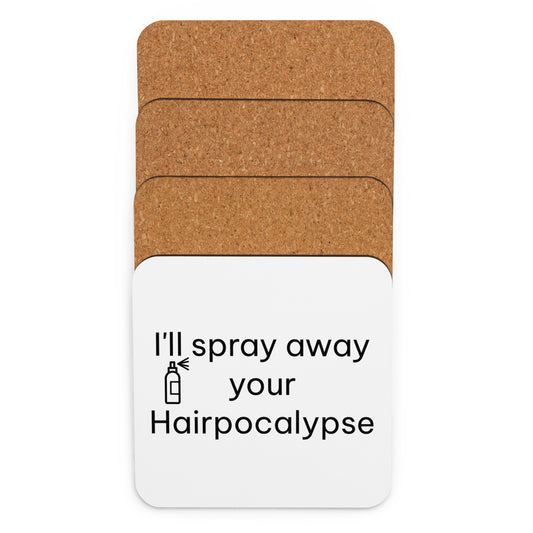 Spray away Hairpocalypse Cork-back coaster