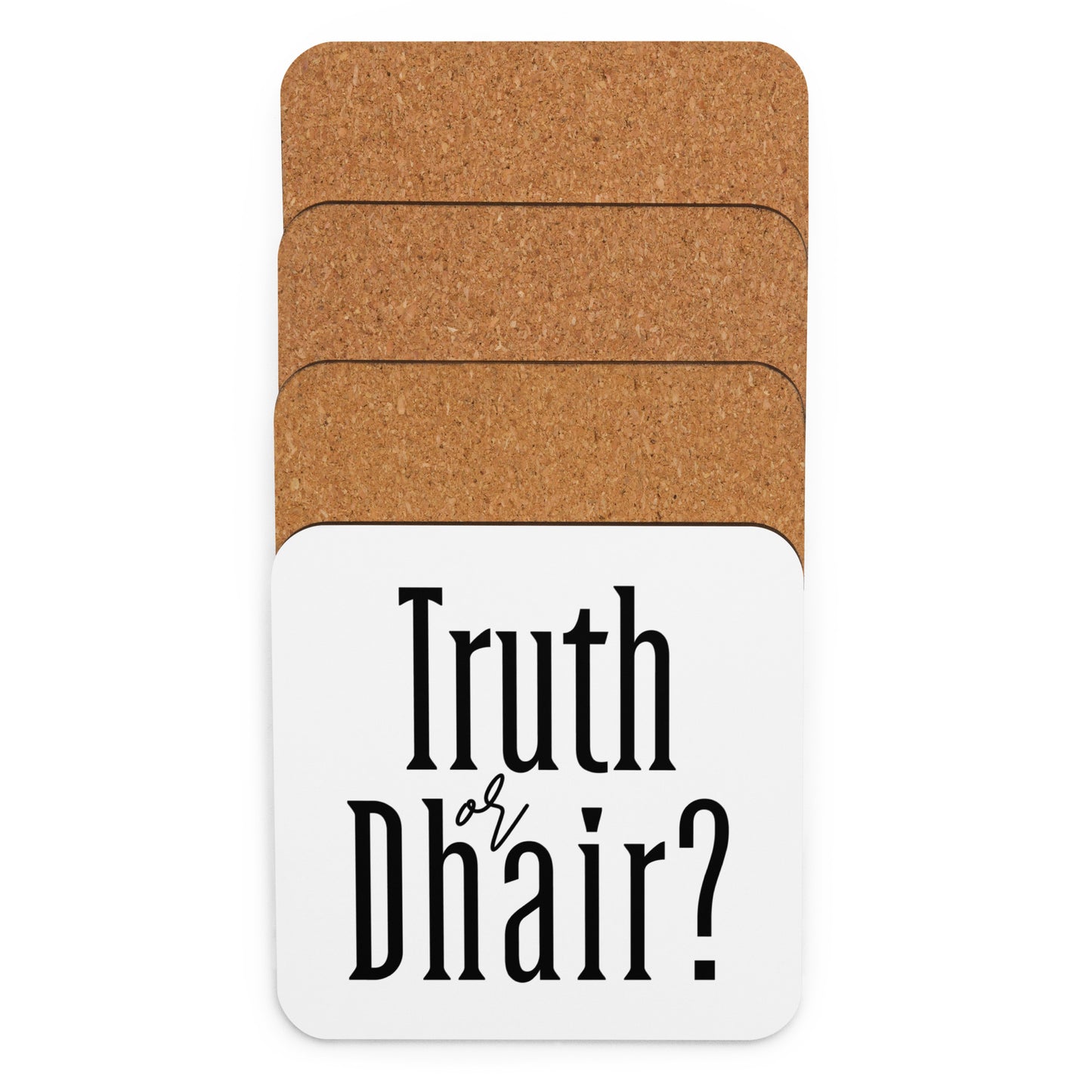 Truth or Dhair Cork-back coaster