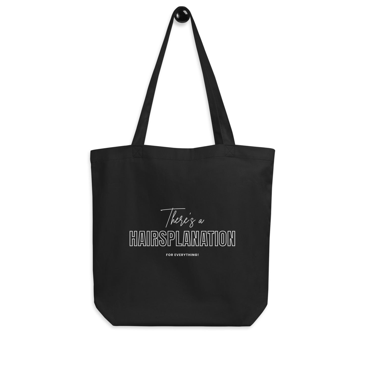 Hairsplanation For Everything Eco Tote Bag