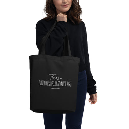 Hairsplanation For Everything Eco Tote Bag