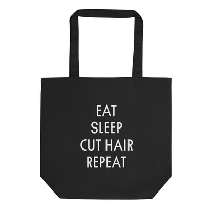 EAT. SLEEP. CUT HAIR. REPEAT Eco Tote Bag