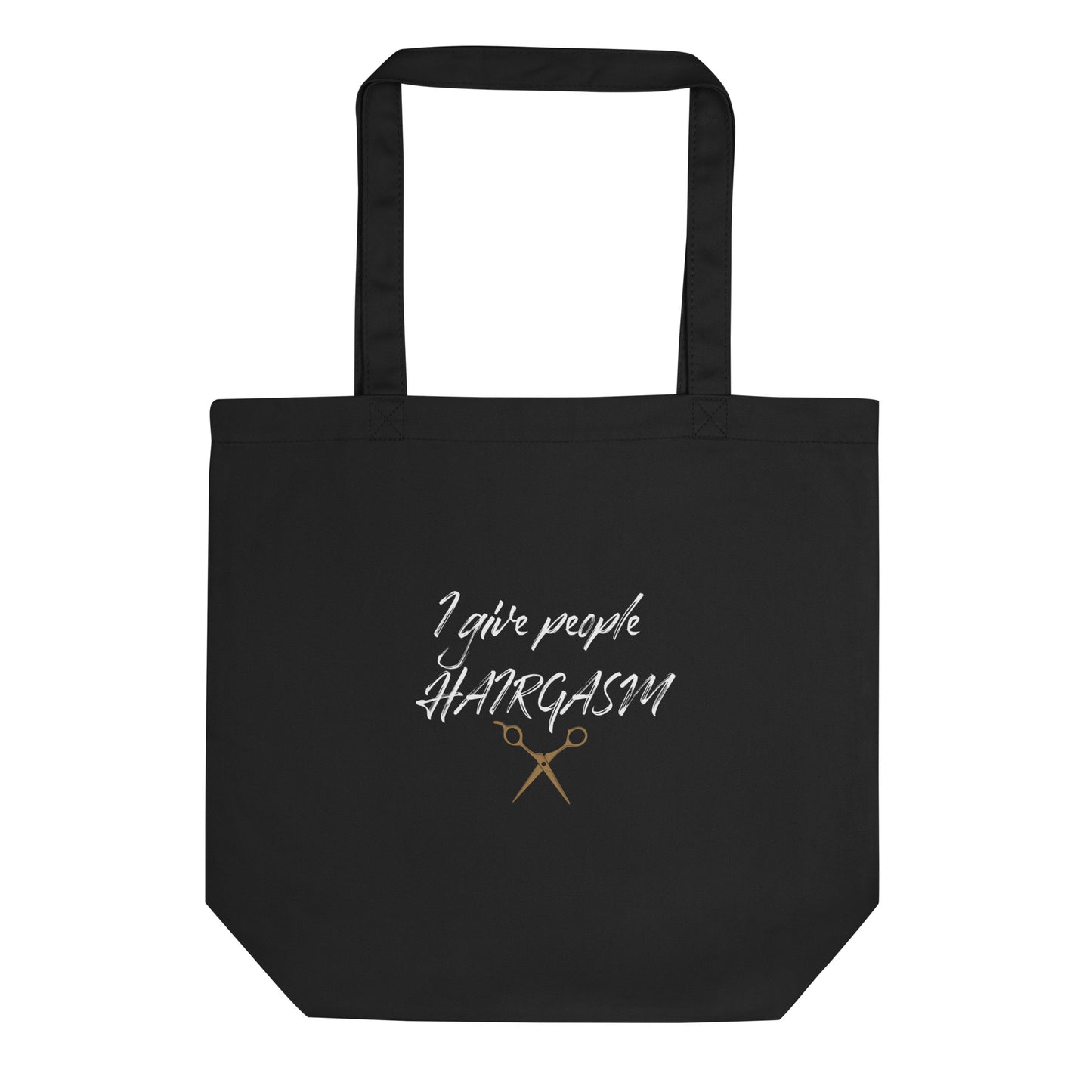 I Give People HAIRGASM Eco Tote Bag