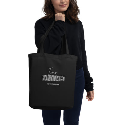 I'm a HAIRTIVIST with passion Eco Tote Bag