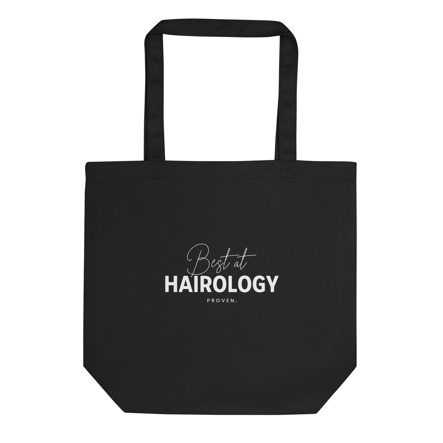 Best at HAIROLOGY. Proven. Eco Tote Bag