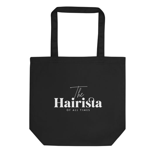 The Hairista of all times Eco Tote Bag