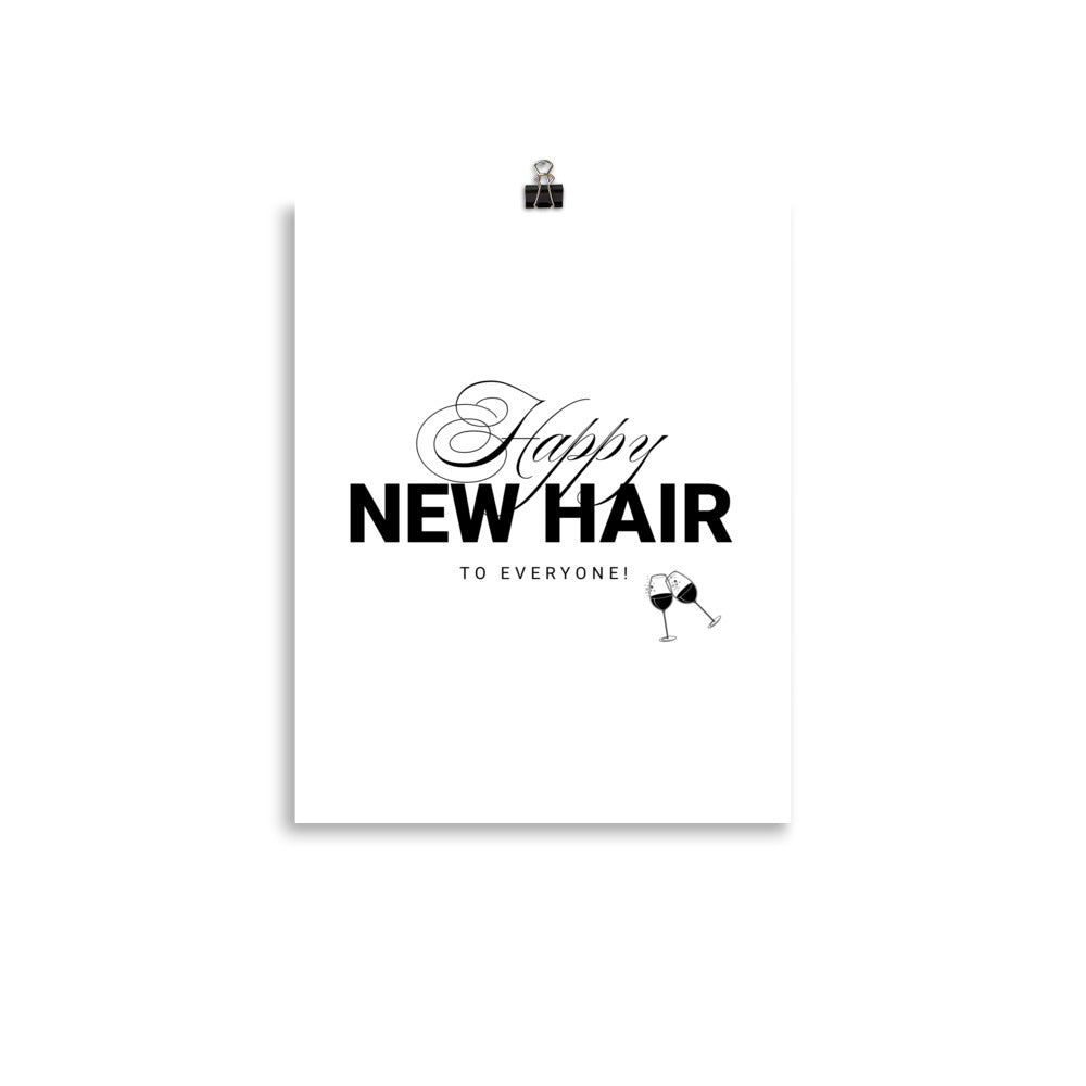 Happy New Hair To Everyone! Poster