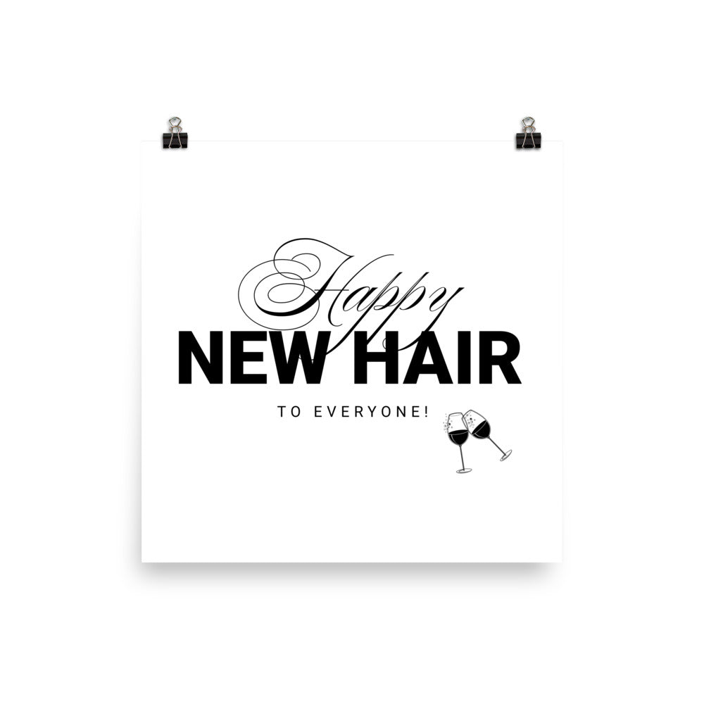 Happy New Hair To Everyone! Poster