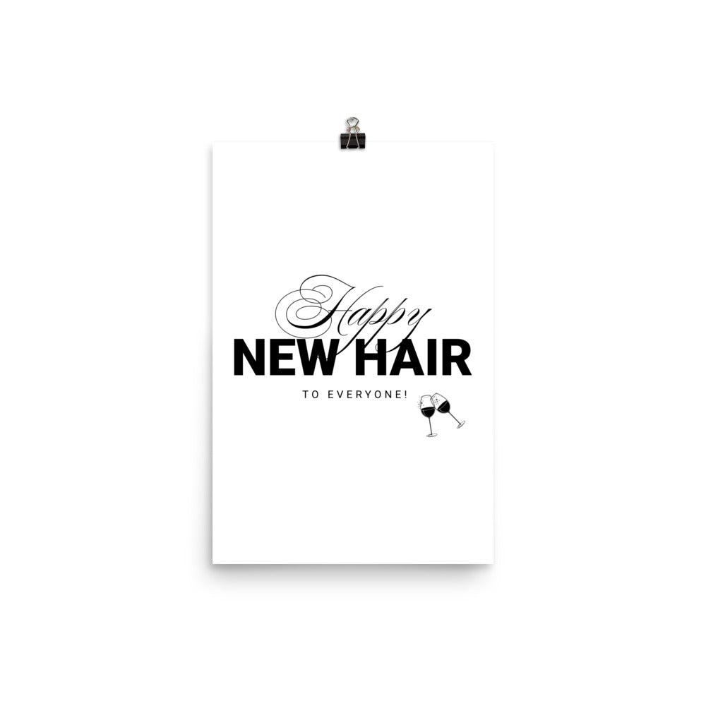 Happy New Hair To Everyone! Poster