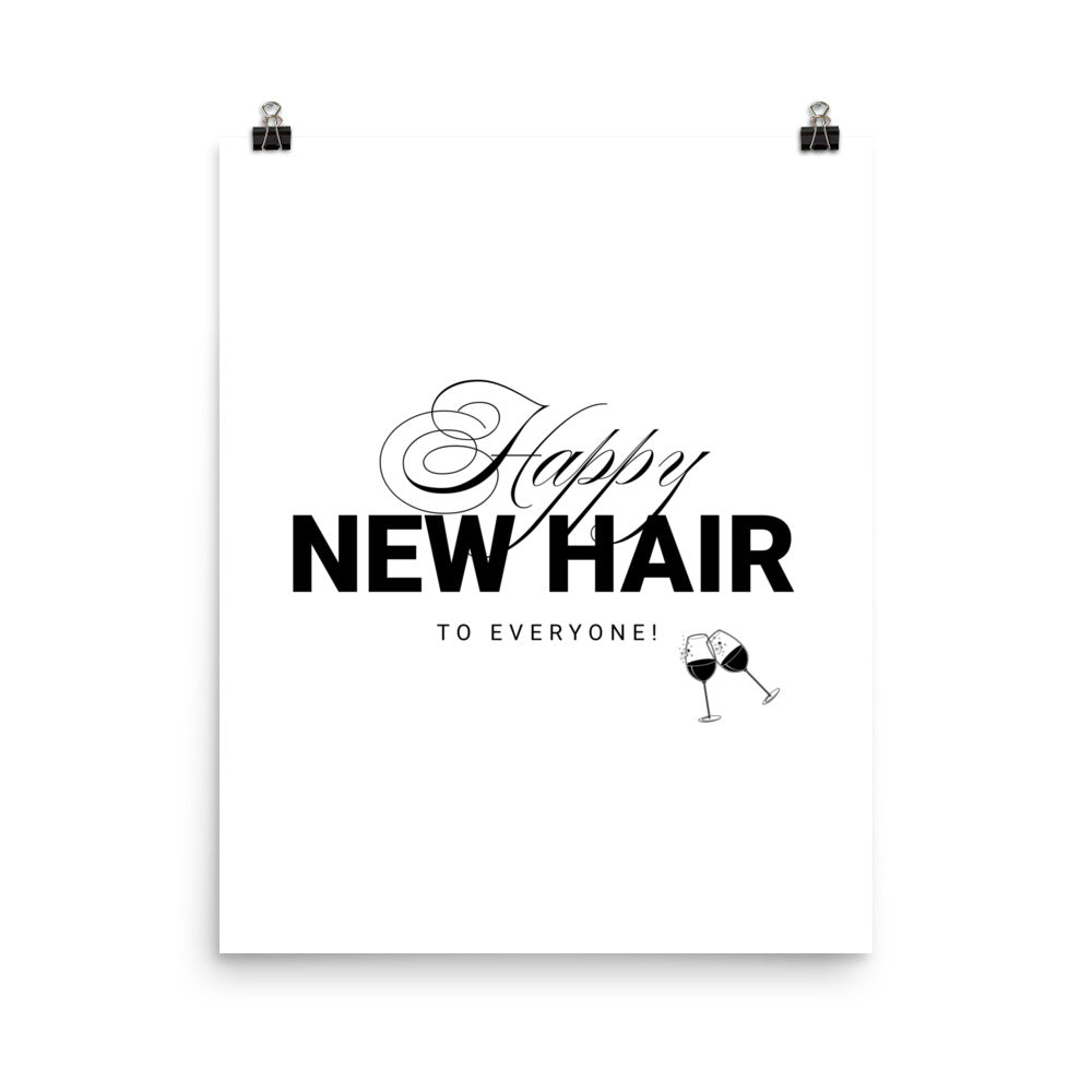 Happy New Hair To Everyone! Poster