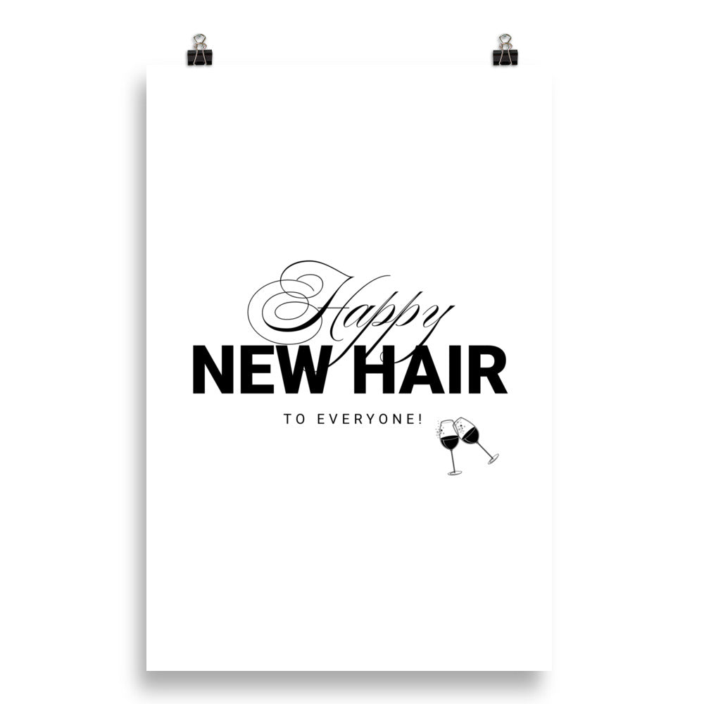 Happy New Hair To Everyone! Poster