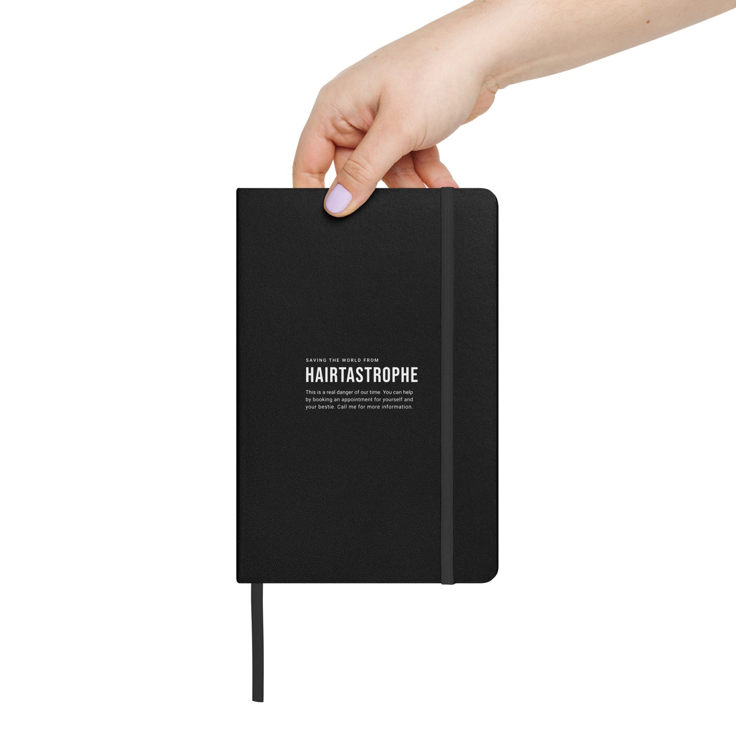 Saving The World From Hairtastrophe Hardcover bound notebook