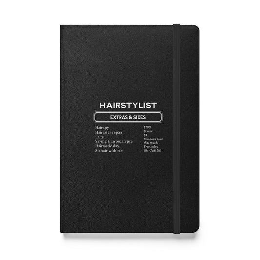 Hairstylist extras and sides Hardcover bound notebook