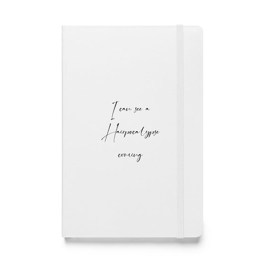 I can see a Hairpocalypse coming. White Hardcover bound notebook