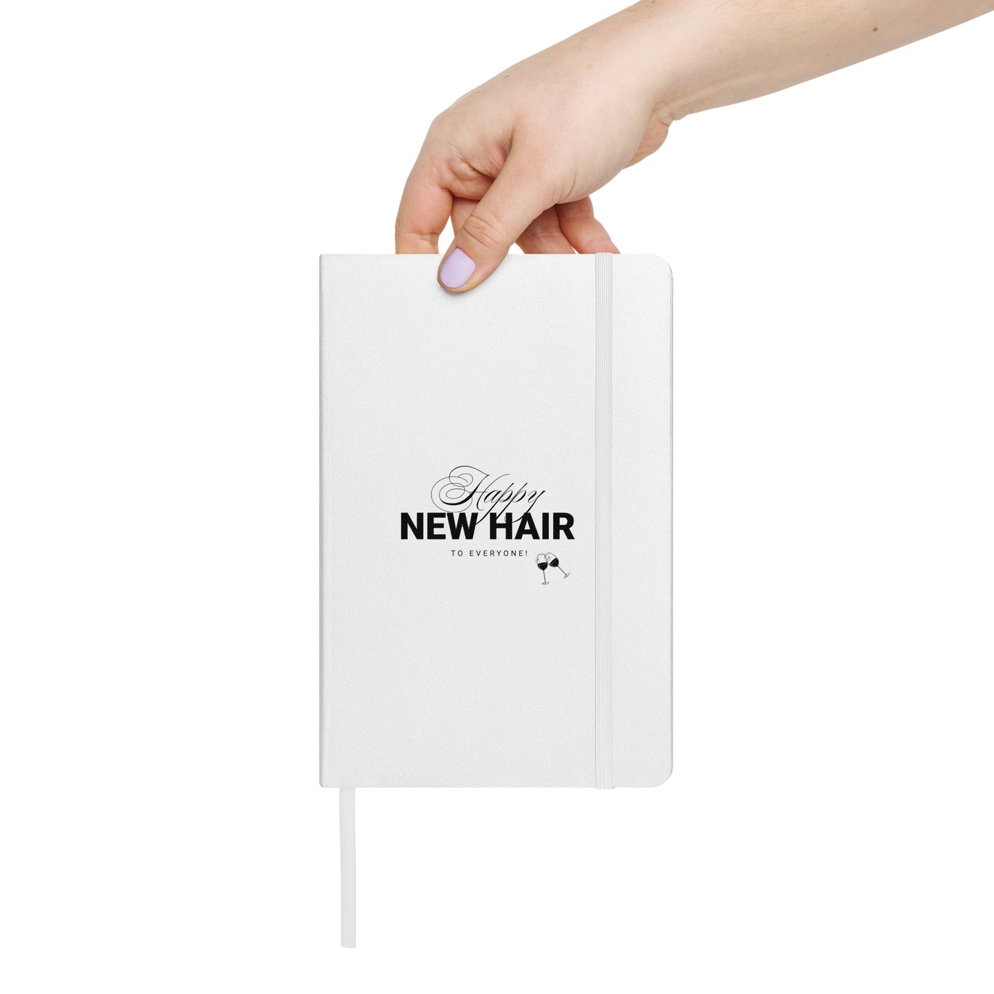 Happy New Hair To Everyone! White Hardcover bound notebook