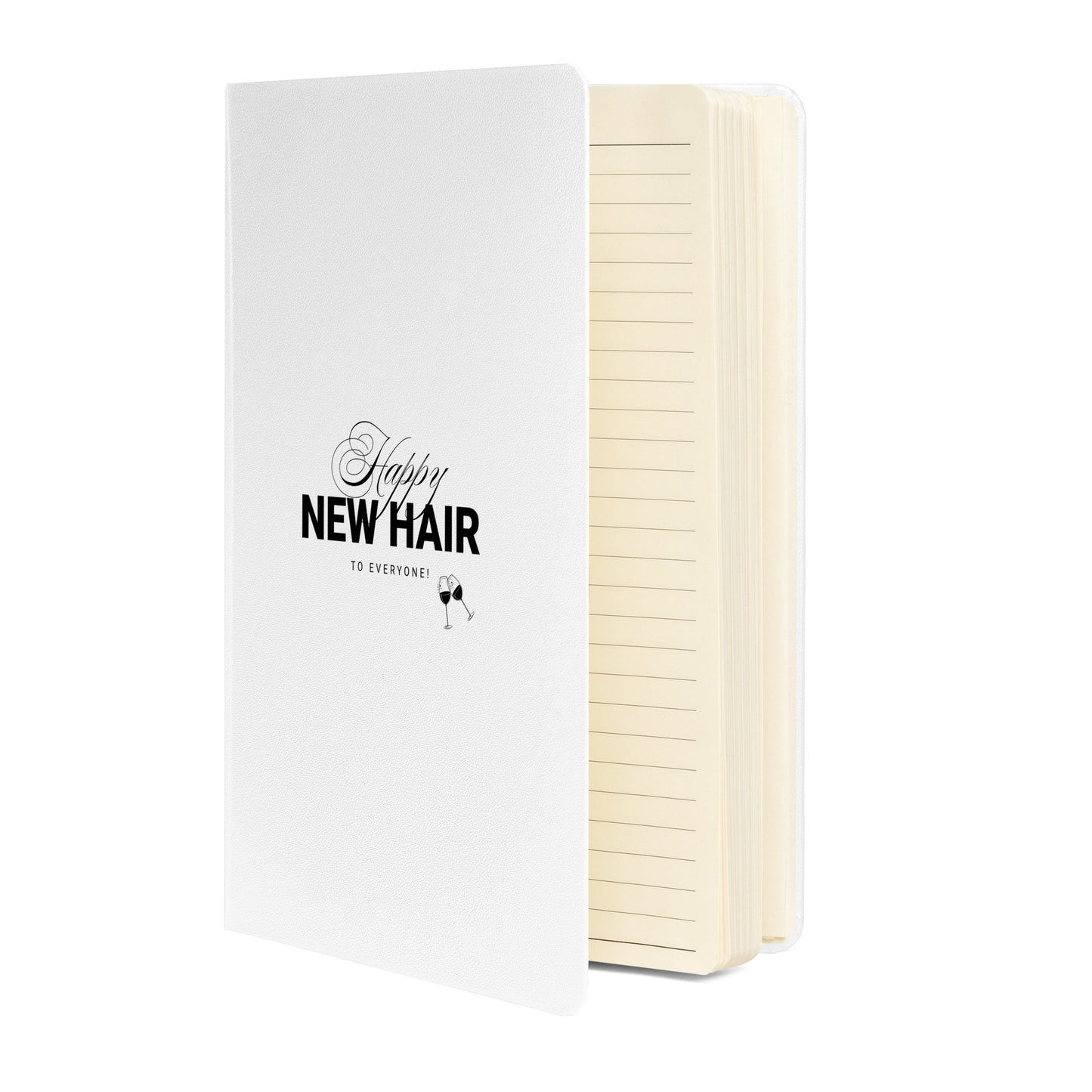 Happy New Hair To Everyone! White Hardcover bound notebook