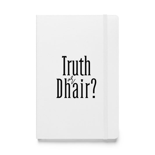 Truth or Dhair White Hardcover bound notebook