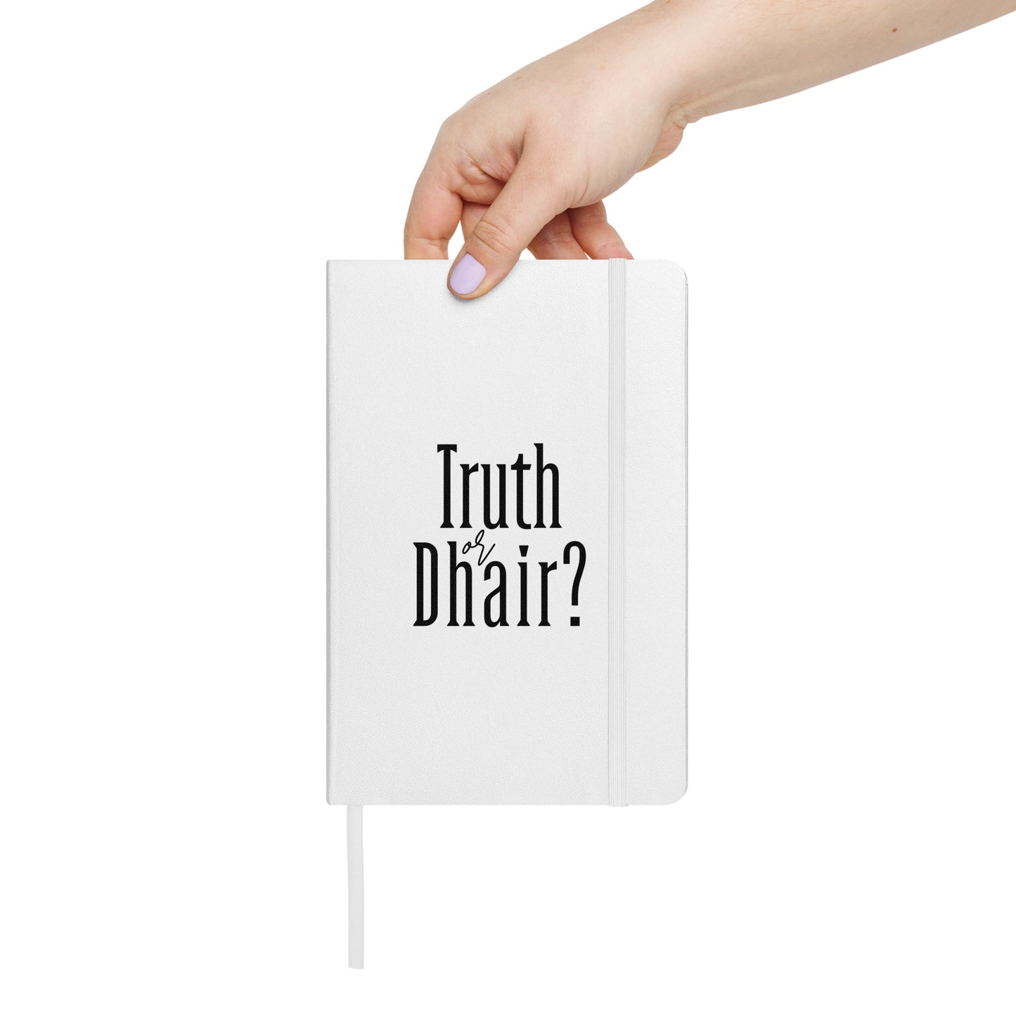 Truth or Dhair White Hardcover bound notebook