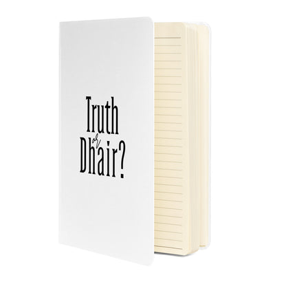 Truth or Dhair White Hardcover bound notebook