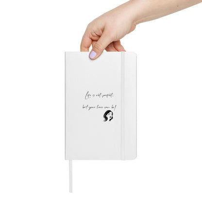 Life`s not perfect, but your Hair can be! White Hardcover bound notebook