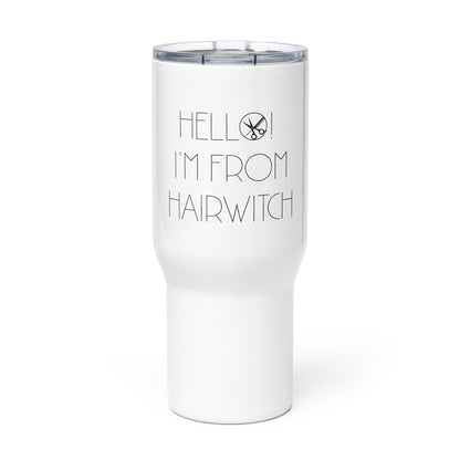 Hello! I'm From HAIRWITCH Travel mug with a handle