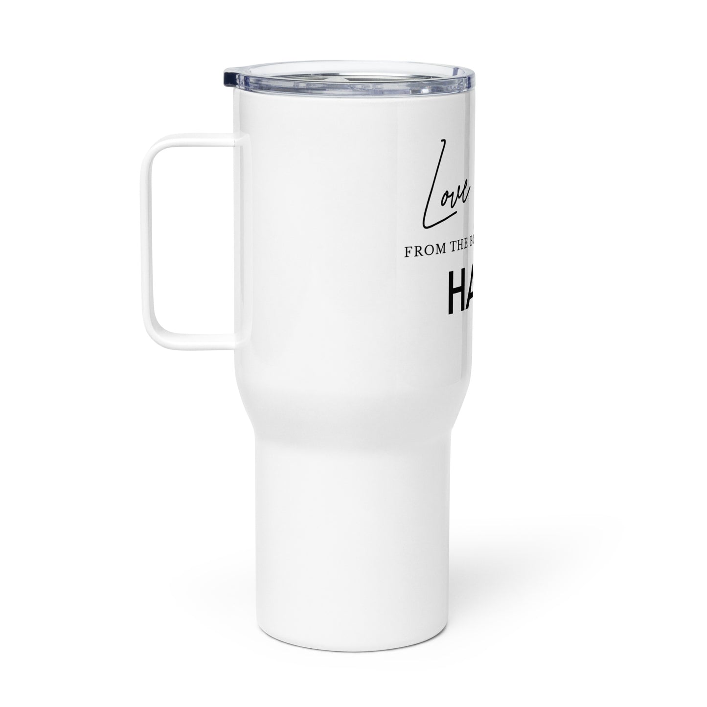 Love You From The Bottom Of My HAIR Travel mug with a handle