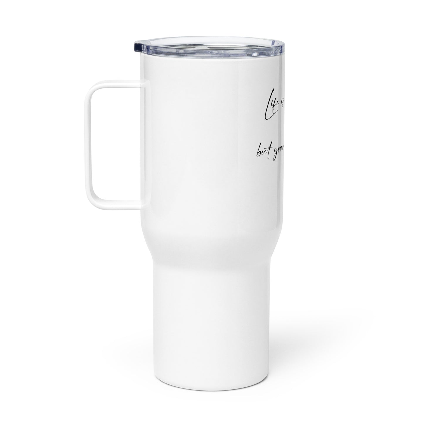 Life`s not perfect, but your Hair can be! Travel mug with a handle