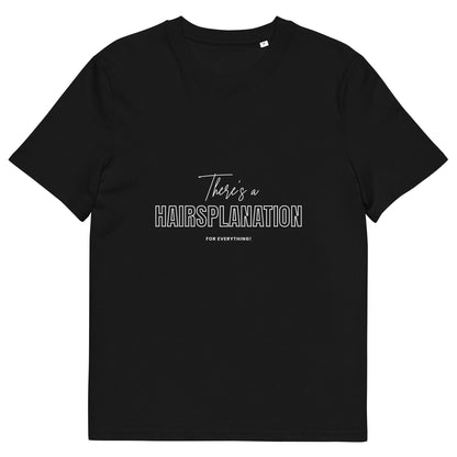 Hairsplanation for Everything Unisex organic cotton t-shirt