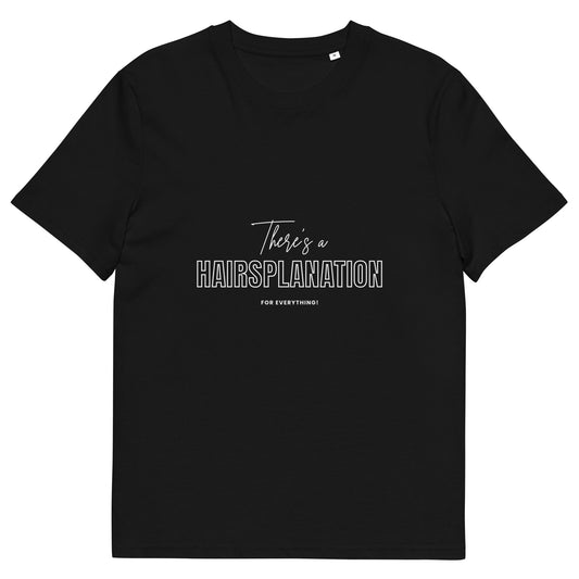 Hairsplanation for Everything Unisex organic cotton t-shirt