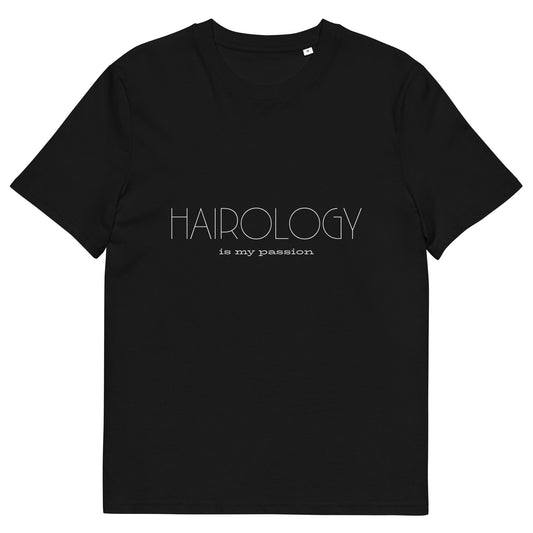 Hairology is my passion unisex organic cotton t-shirt