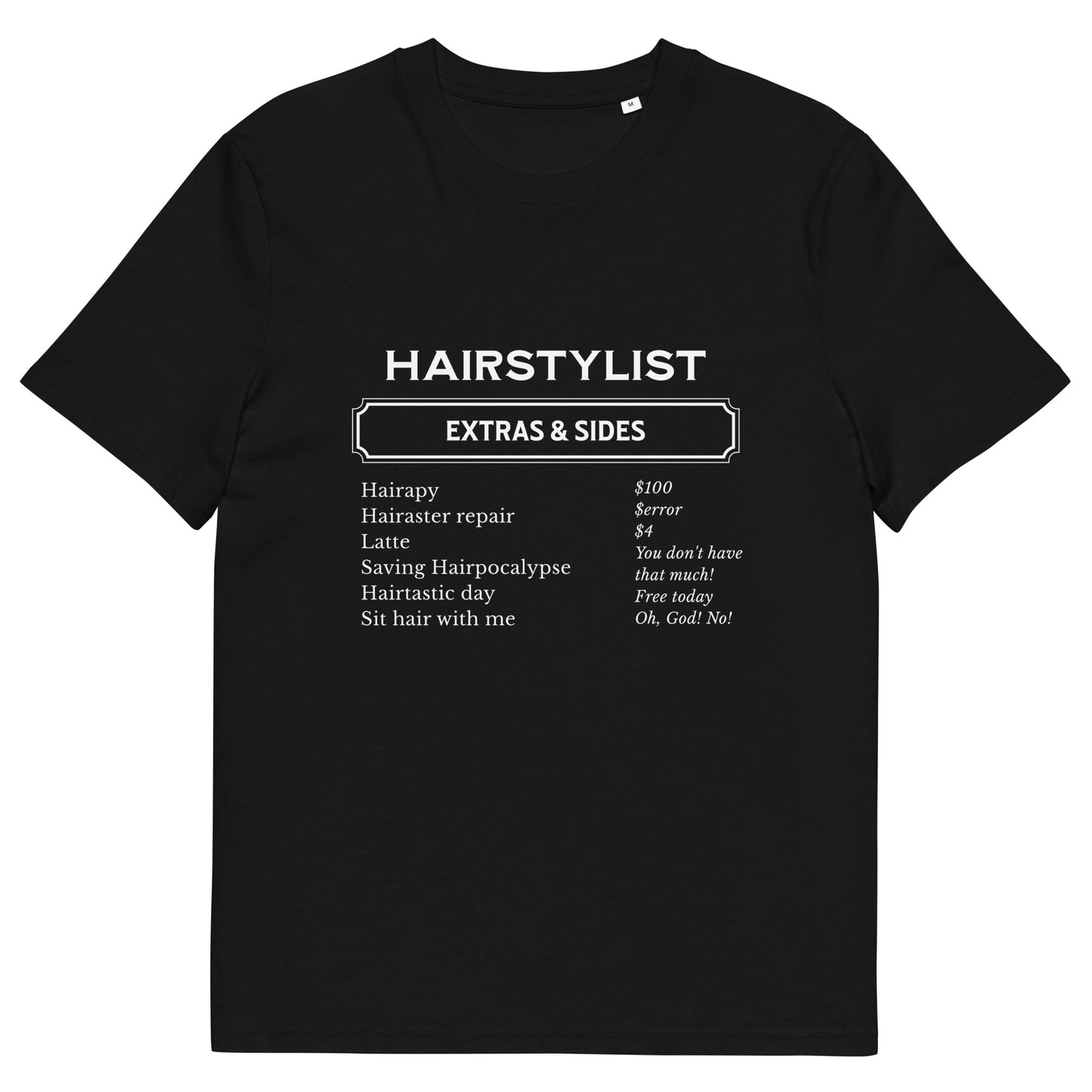 Hairstylist extras and sides Unisex organic cotton t-shirt