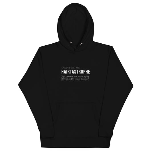 Saving The World From Hairtastrophe Unisex Hoodie