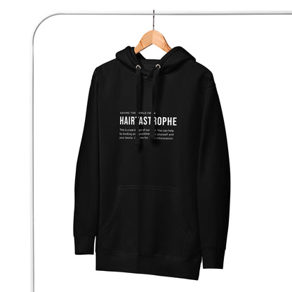 Saving The World From Hairtastrophe Unisex Hoodie