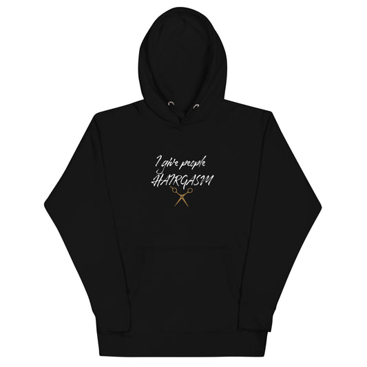 I Give People HAIRGASM Unisex Hoodie