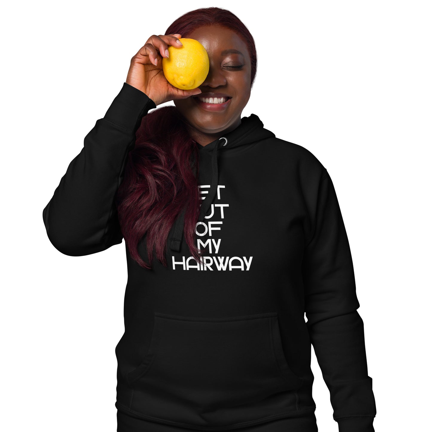 Get Out Of My Hairway. Unisex Hoodie