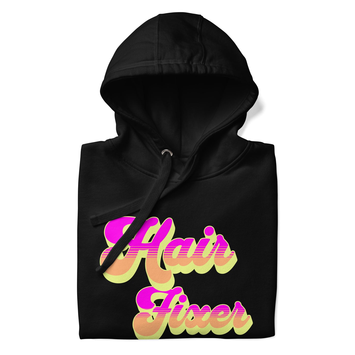 Hair Fixer Unisex Hoodie