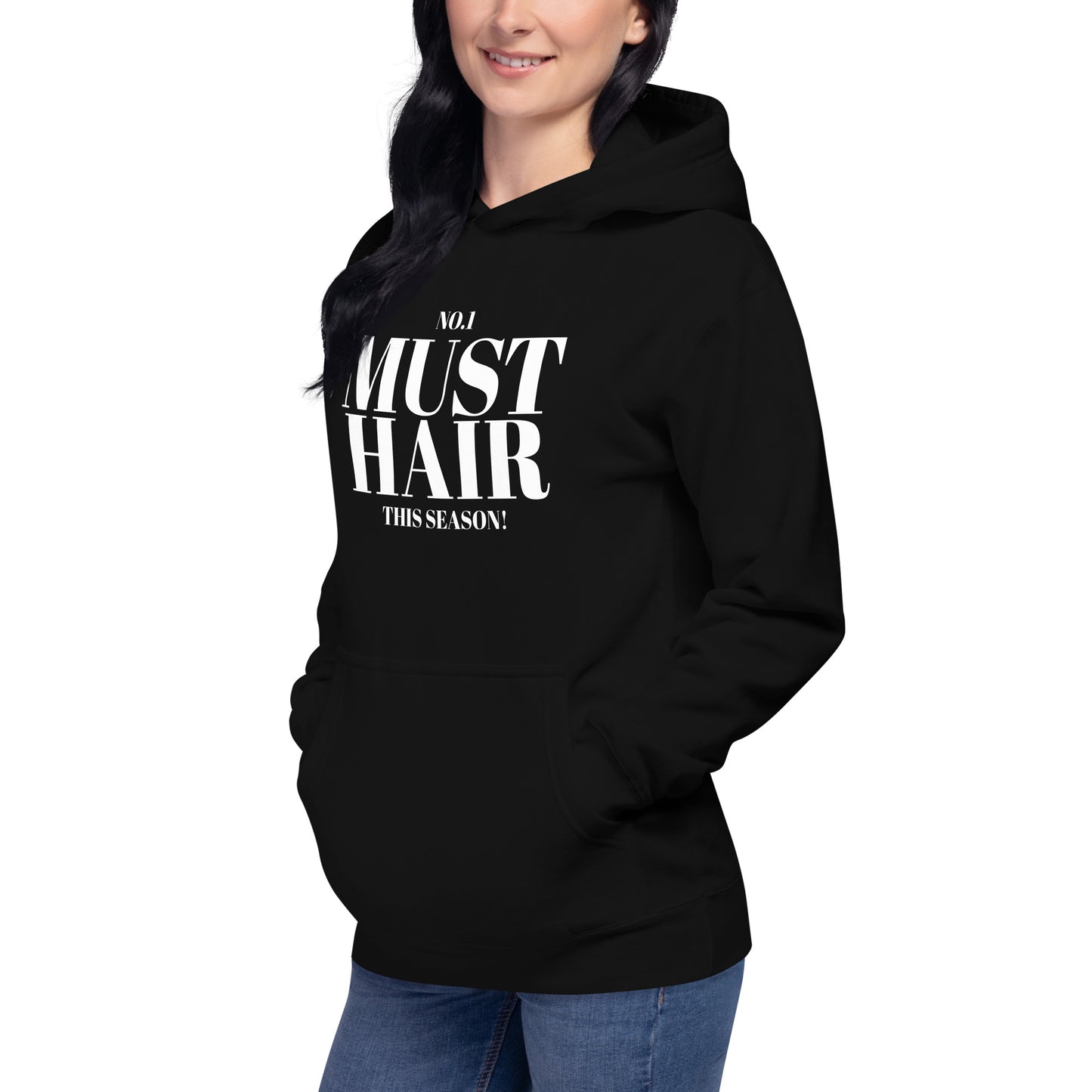 No.1. MUST HAIR this season Unisex Hoodie